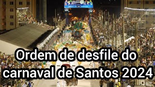 conheça a ordem de desfile do carnaval de Santos 2024 [upl. by Reifnnej]