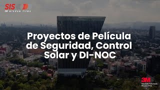 Proyectos de Suministro e Instalación de Película de Control Solar Seguridad y DINOC 3M® [upl. by Nevetse]