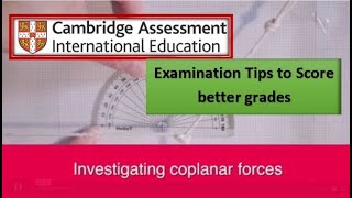 Investigating Coplanar Forces  CAIE Exam Tips  Physics [upl. by Anairo]