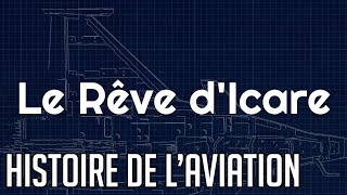 ✈️ Le Rêve dIcare  Documentaire Aviation [upl. by Weaks]