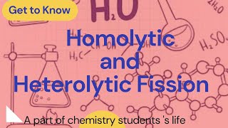 Heterolytic and Homolytic Fission [upl. by Oeak]