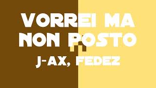 Vorrei Ma Non Posto  J Ax Fedez Lyrics and TranslationTesto e Traduzione [upl. by Arhsub892]