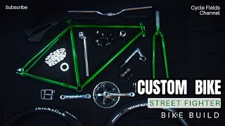 CUSTOM STREET FIGHTER BIKE BUILD CYCLE FIELDS [upl. by Nossyla]