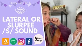 HOW TO FIX A LATERAL OR SLURPEE quotSquot SOUND At Home Speech Therapy Activities for Adults and Toddlers [upl. by Nalrah938]