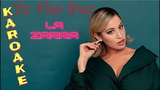 La Zarra  Tu ten iras Karaoke Parole Instrumental Lyrics [upl. by Elwin]