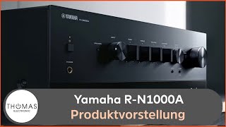 PRODUKTVORSTELLUNG Yamaha StreamingReceiver RN1000A  THOMAS ELECTRONIC ONLINE SHOP [upl. by Eenhpad]