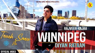 Winnipeg Diyan Rataan  Rajveer Rajaa ♪  Touch Snow Nu Karke Aayi  Suraj Dub ni Geya [upl. by Caro]