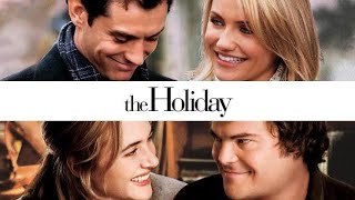 The Holiday Full Movie Review  Cameron Diaz  Kate Winslet [upl. by Leuqer]