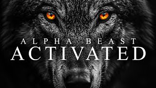 ALPHA BEAST ACTIVATED  Best Motivational Video Speeches Compilation [upl. by Ityak]