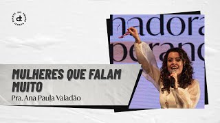 Mulheres que falam muito  Pra Ana Paula Valadão  Igreja Diante do Trono [upl. by Elleniad136]