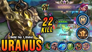 22 Kills New OP Build for Uranus Offlane Almost SAVAGE  Build Top 1 Global Uranus  MLBB [upl. by Namara]