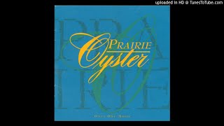 Prairie Oyster Only one moon [upl. by Maite12]