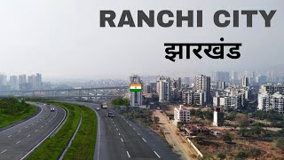 Ranchi city  beautiful capital of Jharkhand  Informative video 2023 🍀🇮🇳 [upl. by Seaver]