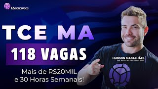 Concurso TCE MA 118 Vagas Mais de R20MIL e 30 Horas Semanais [upl. by Namref987]