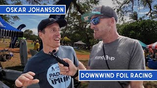 Downwind Foiling Interview with Oskar Johansson [upl. by Serle694]