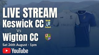 Keswick CC 1st XI v Wigton CC 1st XI  1pm Start [upl. by Nahbois]