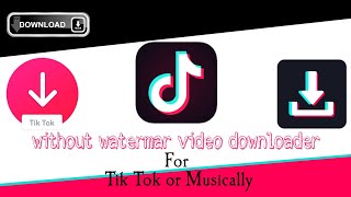 TikTok video download Without Watermark  Musically Video Downloader without watermark [upl. by Attennek186]