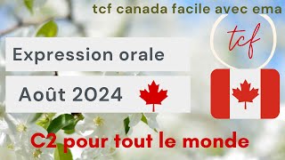 TCF Canada  Expression orale d Août 2024  combainison 1 [upl. by Clayborn]