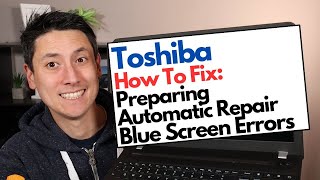 How To Fix Toshiba  Preparing Automatic Repair  Blue Screen Errors BSOD Fix [upl. by Annazus928]