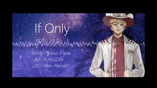 【OpenUtauDiffsinger Cover】If Only【POTG DS 30】 [upl. by Zoe610]