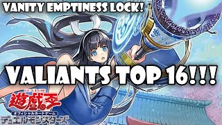 YuGiOh TOP 16 VALIANTS DECK PROFILE  Lair Of The EndymionCommunity [upl. by Nytsirt]