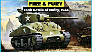 Redemption How US Shermans Defeated Formidable Panther Tanks during Battle of Mairy [upl. by Aneetsyrk187]