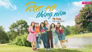 Rực Rỡ Tháng Năm  Mỹ Tâm  OST Tháng Năm Rực Rỡ [upl. by Treble]