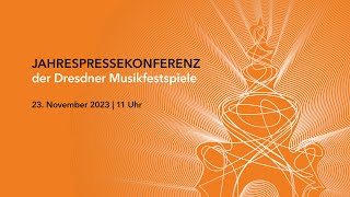 Pressekonferenz der Dresdner Musikfestspiele am 23 November [upl. by Cranston]