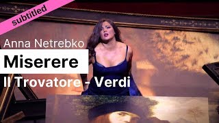 Opera Lyrics  Anna Netrebko ♪ Miserere Il Trovatore Verdi ♪ English and Italian [upl. by Natal691]