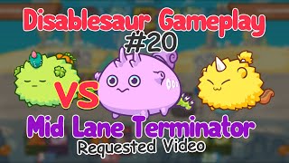 Axie Infinity Disablesaur  Discard Team VS Mid Terminator  Arena Gameplay 20  Tagalog [upl. by Elayne958]