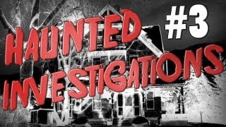 Haunted Investigations  Parte 3 [upl. by Jacob691]