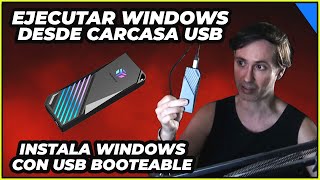 CÓMO EJECUTAR WINDOWS 10 DESDE CARCASA USB PARA SSD NVME Y SATA  CÓMO CREAR UN USB BOOTEABLE [upl. by Amado727]