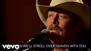 Alan Jackson  I Want To Stroll Over Heaven With You Lyric Video  Live [upl. by Sainana]