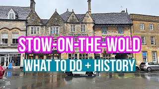 Exploring StowOnTheWold The Prettiest Town In England  Best Cotswolds Itinerary Stop [upl. by Borroff]