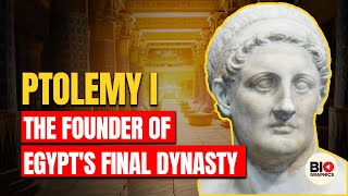 Ptolemy I The Founders of Egypts Final Dynasty [upl. by Berga46]