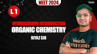 Hydrocarbon Introduction L1  Organic Chemistry  NEET 2024  Riyaz🔥 [upl. by Trev]