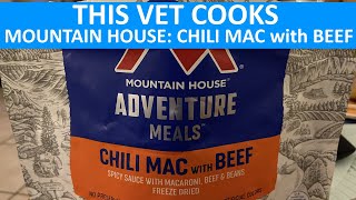 Making Mountain Houses Chili Mac with Beef  This Vet Cooks epi 78 [upl. by Elletnahs]