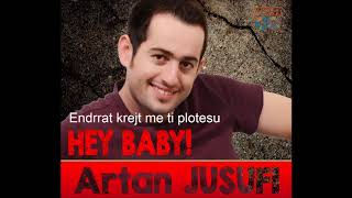 Artan Jusufi  Endrrat krejt mi ti plotesu 2017 [upl. by Eskill]