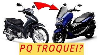 Por Que Troquei Biz 110i pela Nmax 160 2022 [upl. by Spain367]