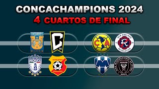 FECHAS HORARIOS Y CANALES PARA LOS CUARTOS DE FINAL DE LA CONCACHAMPIONS 2024 VUELTA [upl. by Ahtabbat]