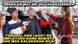 NAGPANGGAP NA CUSTOMER ANG ASAWA NG MAYARI NG DEALERSHIPNABISTO NYA ANG KALOKOHAN NG MGA EMPLEYADO [upl. by Leoline]