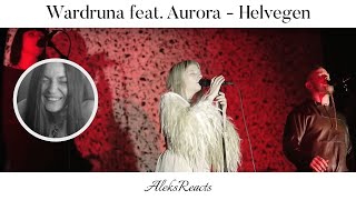 Wardruna feat Aurora  Helvegen  Reaction  STRANGELY CALMING [upl. by Ahsikam]