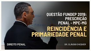 Questão FUNDEP 2019 Prescrição Penal  MPEMG  Promotor de Justiça  Dr Cláudio Chequer [upl. by Leverett385]