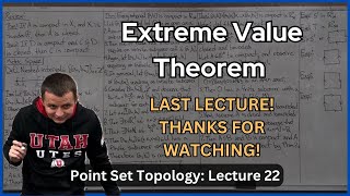 Compactness amp Extreme Value Theorem Last Lecture – Lecture 22 Topology [upl. by Almeida]