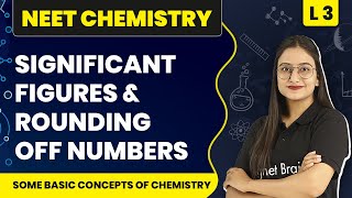 Significant Figures and Rounding Off  Basic Concepts of Chemistry  L3  NEET Chemistry [upl. by Philpot]