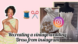 Making a 1950’s Wedding Dress from Instagram 👰🏾 [upl. by Laeria]