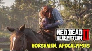 Red Dead Redemption 2 Horsemen Apocalypses [upl. by Drofxer]