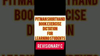 Pitman Shorthand Book exercise Revision  Exercise Revisionary C Dictation  60 to 80 wpm [upl. by Crosley]