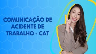 COMUNICAÇÃO DE ACIDENTE DE TRABALHO  CAT  PASSO A PASSO [upl. by Sliwa]