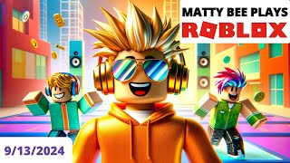 MattyBee PLAYING ROBLOX WITH VIEWERS VOD  9132024 [upl. by Bunker]